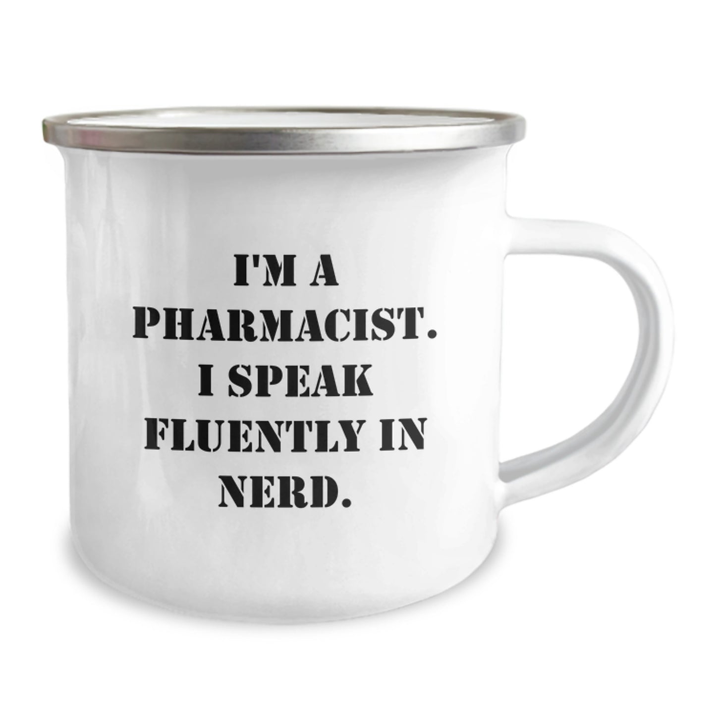 Funny Pharmacist Gift, 'I'm A Pharmacist. I Speak Fluently In genius.' Camping Mug for Birthday, Gifts from Friends, Gifts for Pharmacist - Image 2