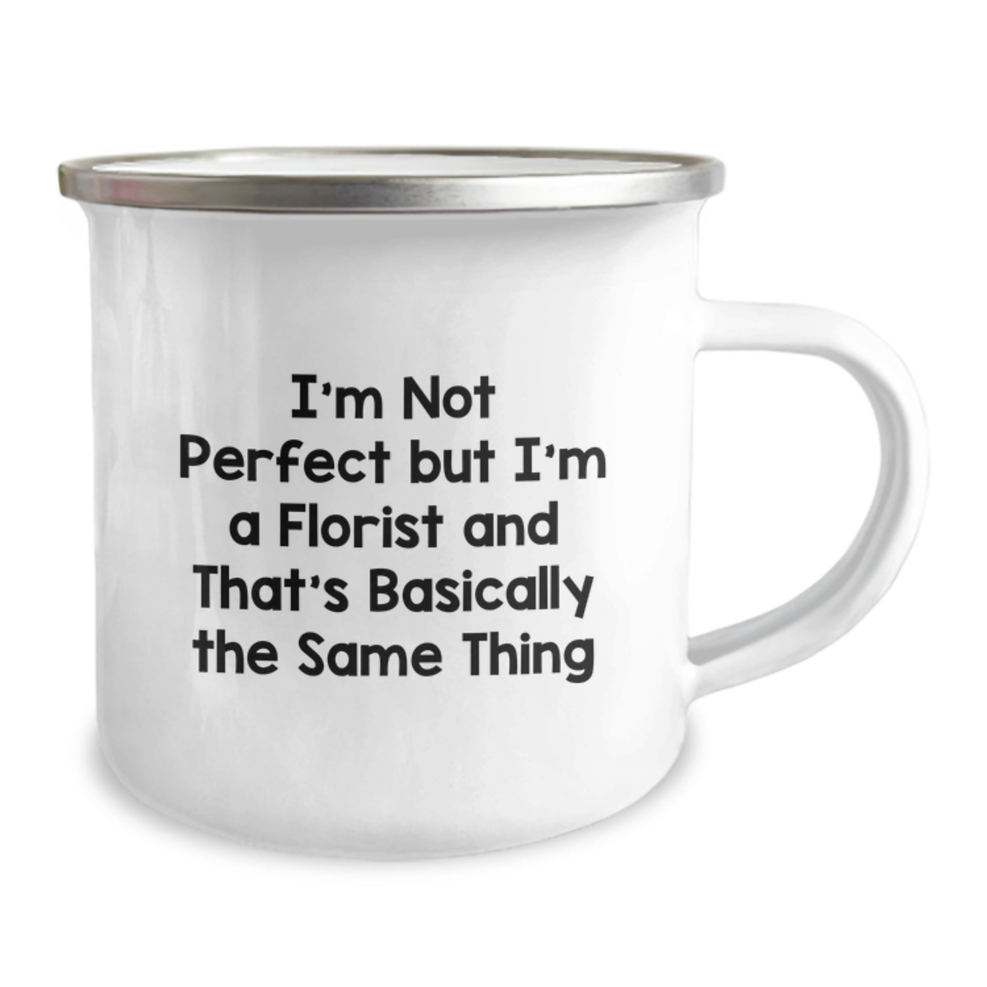 Funny Gifts from Florist Friends, Unique Camping Mug for Men Women Family, I'm Not Perfect But I'm A Florist And That's Basically The Same Thing Christmas - Image 2