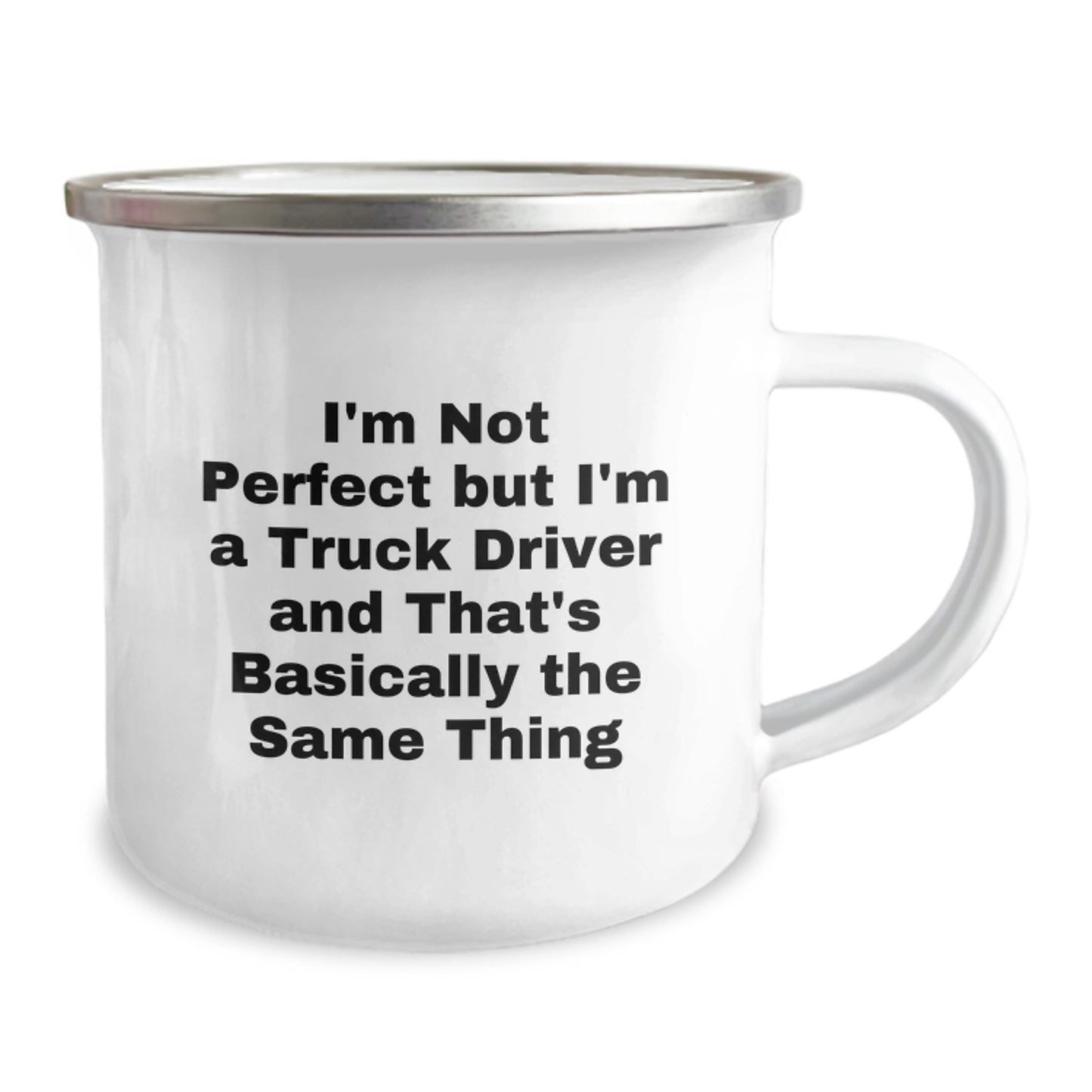 Truck Driver Gifts from Friends Unique Funny Valentine's Camping Mugs - 'I'm Not Perfect But I'm A Truck Driver' - Image 2