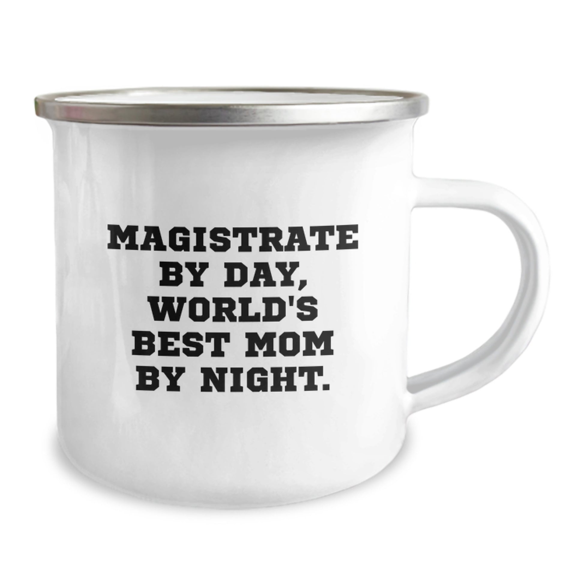 Magistrate Gifts from Family - Funny Camping Mug, 'Magistrate By Day, World's Best Mom By Night.' - Image 2