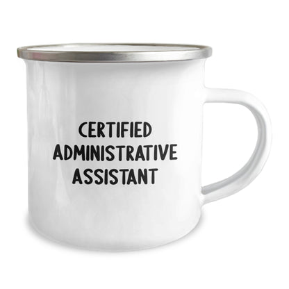 Funny Gifts from Friends for Administrative Assistant Certified Camping Mug, Christmas Unique Gifts for Men Women Coworkers Family, Stainless Steel with Enamel Finish, 12 oz Capacity - Image 2