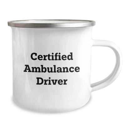 Funny Ambulance Driver Christmas Unique Gifts from Friends to Ambulance Drivers Camping Mug, Certified Ambulance Driver Enamel Print - Image 2