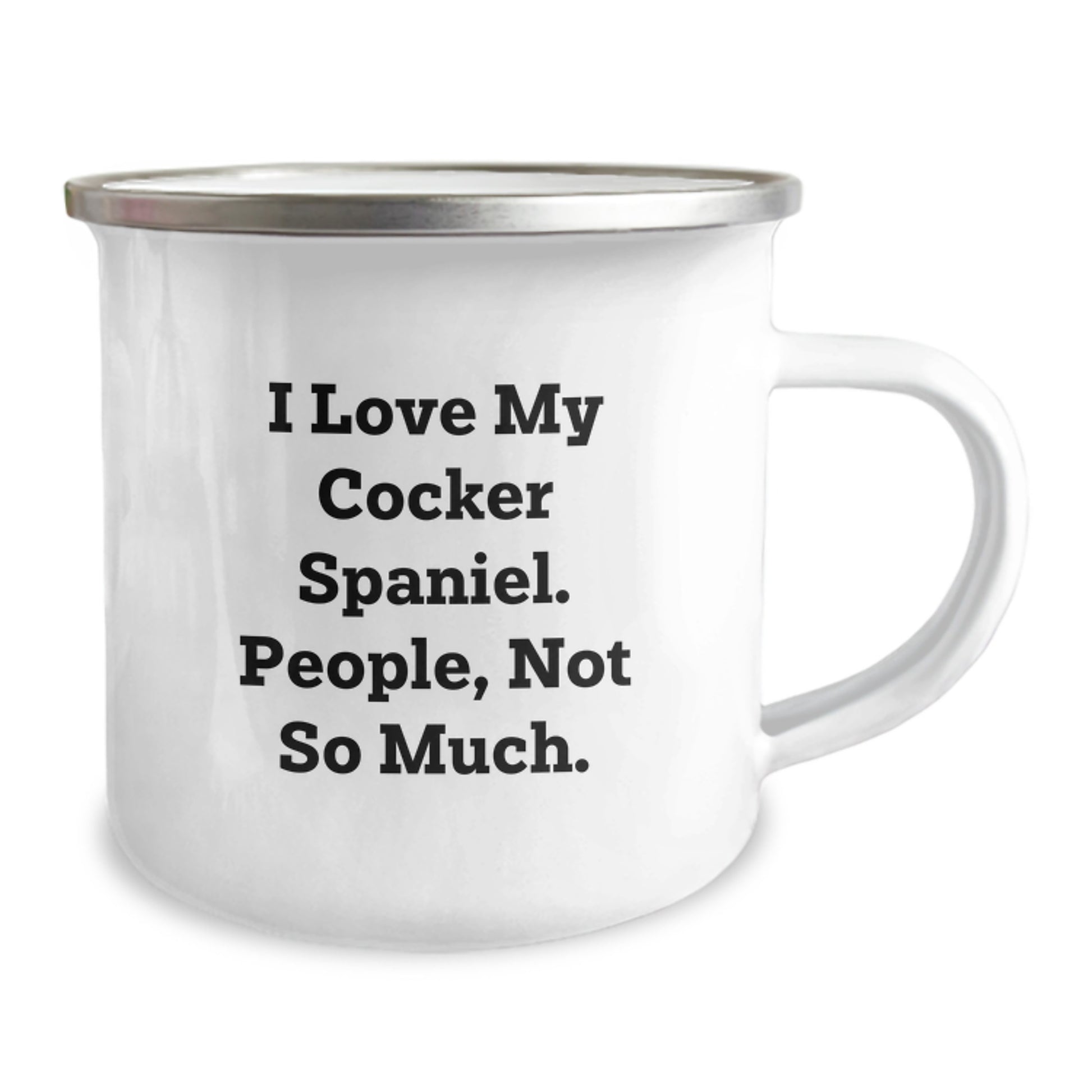 Cocker Spaniel Dog Camping Mug, Funny Quote for Graduation Gifts from Friends and Family, Gifts for Men and Women Who Love Their Cocker Spaniel Dog - Image 2