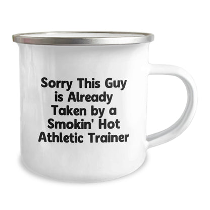 Funny Athletic Trainer Camping Mug Gifts from Friends to Graduating Athletes - Sorry This Guy Is Already Taken By A Smokin' Hot Athletic Trainer - Image 2