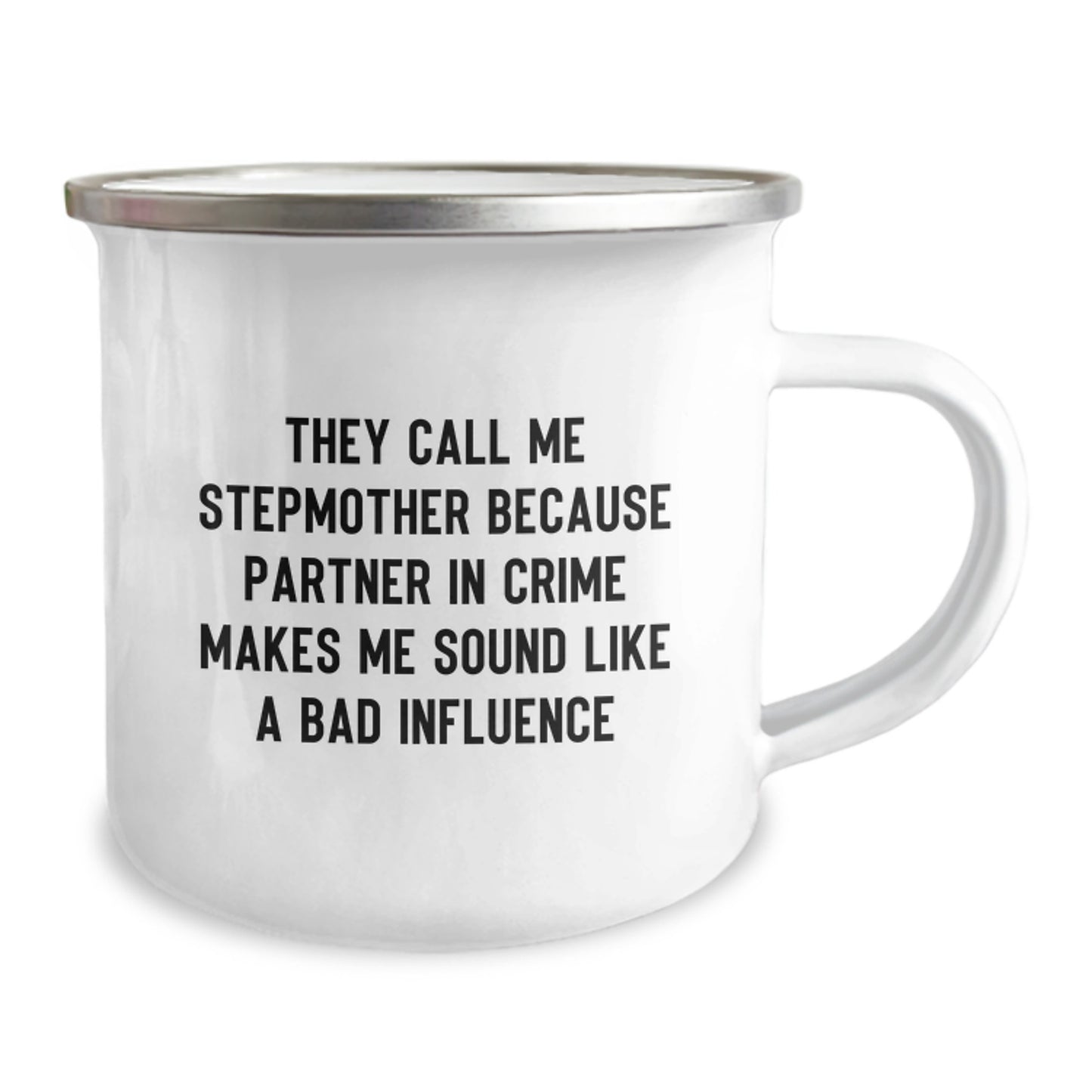 Funny Stepmother Birthday Unique Gifts from Family, Stepmother Camping Mug Gifts for Stepmother, They Call Me Stepmother Because Partner In Crime Makes Me Sound Like A Bad Influence - Image 2
