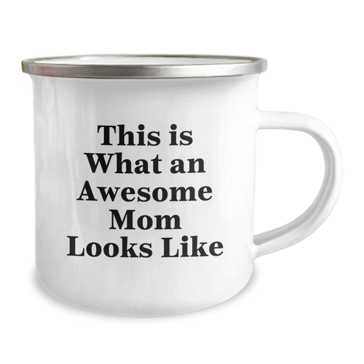 Funny Mom Gifts from Men to Awesome Moms on Graduation Day, This Is What An Awesome Mom Looks Like, Stainless Steel Camping Mug - Image 2