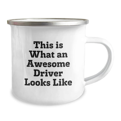 Funny Driver Gifts from Men for Driver Valentine's Unique Camping Mug, This Is What An Awesome Driver Looks Like Funny Quote Driver Camping Mug for Him - Image 2