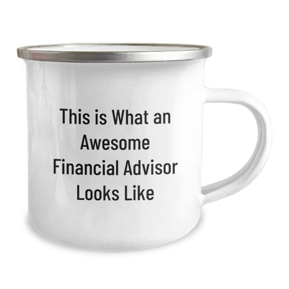 Funny Financial Advisor Gifts from Men for Valentine's Unique Camping Mug, This Is What 'An Awesome Financial Advisor Looks Like' - Image 2