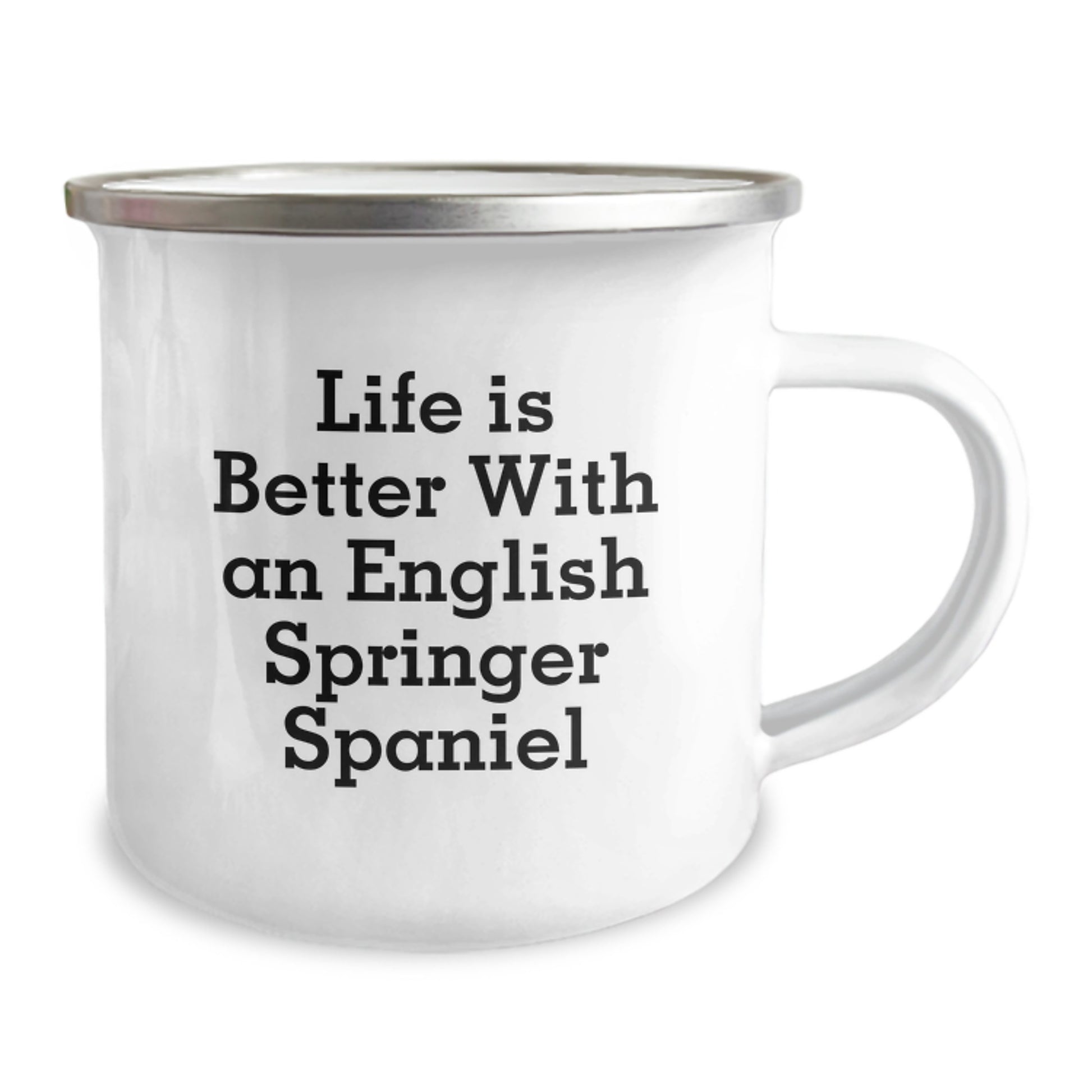 English Springer Spaniel Dog Lover's Camping Mug - Funny Quote for Valentine's Unique Gifts from Friends or Family - 12 oz Stainless Steel Mug with Enamel Finish - Image 2