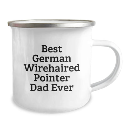 Funny German Wirehaired Pointer Dad Gifts from Men for Graduation Unique Camping Mugs, Best German Wirehaired Pointer Dog Dad Ever, 12 oz Stainless Steel Enamel Finish - Image 2