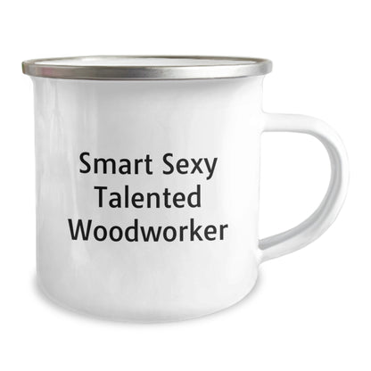 Funny Woodworker Gifts from Men for Woodworker Valentine's Unique Camping Mugs - Smart Sexy Talented Woodworker - Image 2