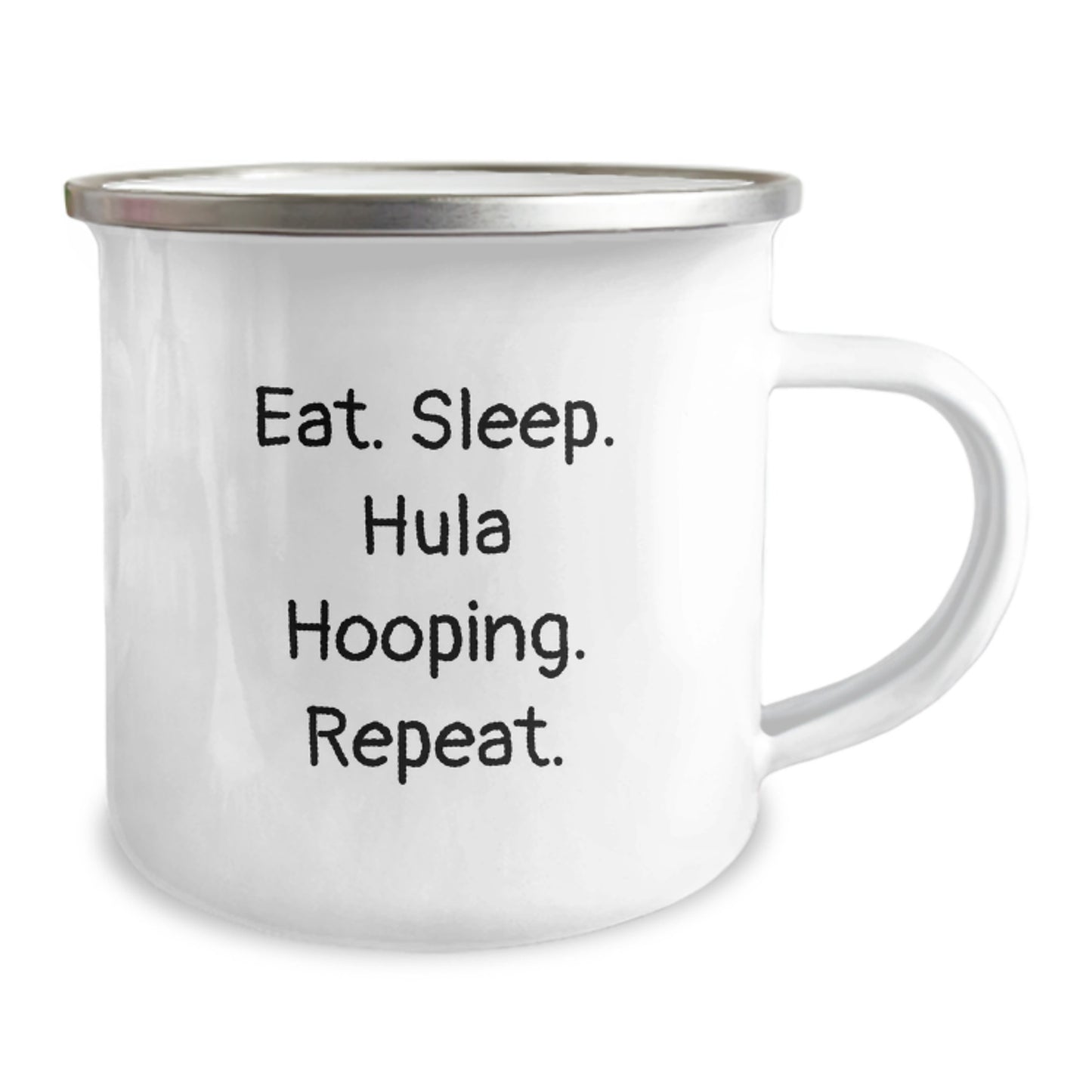 Hula Hooping Gifts for Her from Friends - Eat. Sleep. Hula Hooping. Repeat. Quote Stainless Steel Camping Mug - Image 2