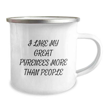 Funny Great Pyrenees Dog Lover Gifts from Men to Great Pyrenees Dog Owners on Valentine's Unique Camping Mugs - Great Pyrenees Dog Camping Mug I Like My Great Pyrenees More Than People - Image 2