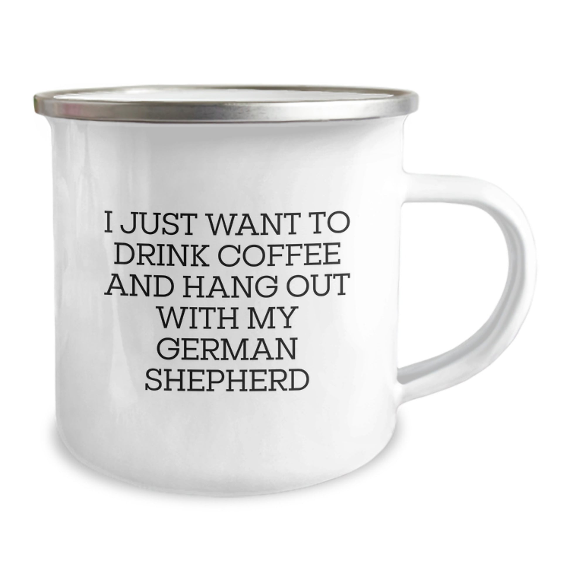 Funny German Shepherd Dog Lovers Gifts from Friends, Unique Camping Mug for Birthday, 'I Just Want To Drink Coffee And Hang Out With My German Shepherd' - Image 2