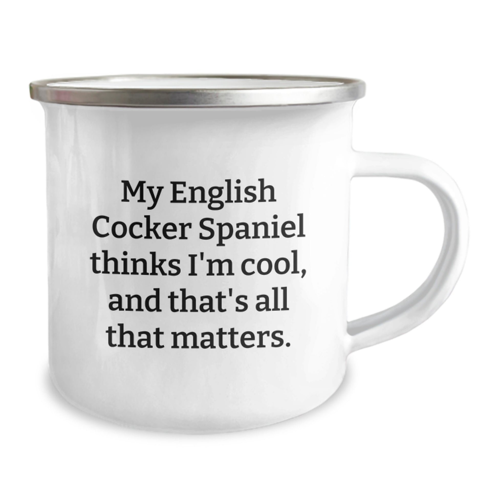 English Cocker Spaniel Dog Camping Mug Funny Gift from Friends for Birthday - My English Cocker Spaniel Thinks I'm Cool - Image 2