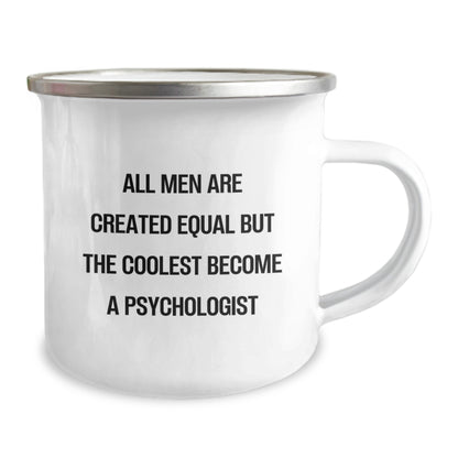 Funny Psychologist Gifts for Men on Father's Day - Camping Mug with Inspirational Quote - Image 2