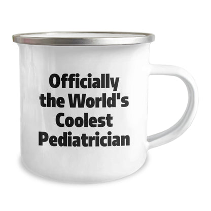 Funny Gifts from Men to 'Officially The World's Coolest Pediatrician' - Christmas Unique Gifts for Pediatricians - Camping Mug with Quote - Image 2