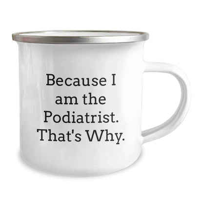 Funny Podiatrist Gifts from Men for Podiatrist Men, Unique Camping Mug with Funny Quote, Christmas Unique Gifts for Podiatrist Friends - Image 2