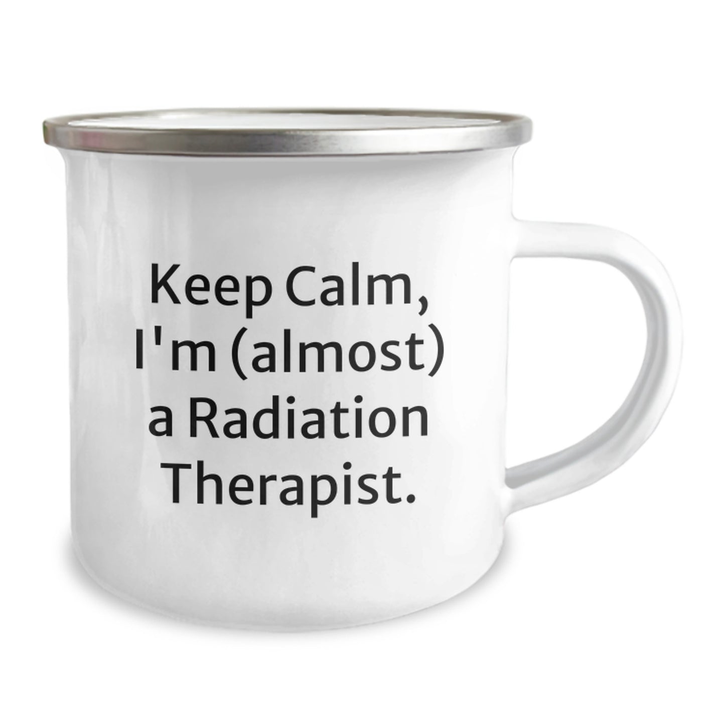 Funny Radiation Therapist Gifts, Keep Calm I'm Almost a Radiation Therapist Quote, Unique Camping Mug for Christmas Unique Gifts from Friends to Men Radiation Therapist - Image 2