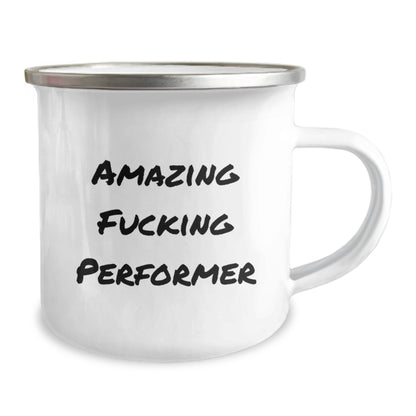 Funny Performer Gifts from Men for Christmas Unique Presents, 'Amazing F--king Performer' Camping Mug, Perfect for Camping Lovers, Stainless Steel with Enamel Finish, 12 oz - Image 2