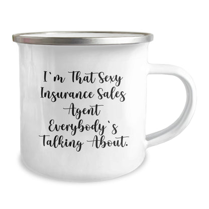 Funny Insurance Sales Agent Gifts, Unique Camping Mug for Men and Women, Christmas Unique Gifts from Friends to Insurance Sales Agent, I'm That Sexy Insurance Sales Agent Everybody's Talking About. - Image 2