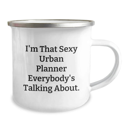 Gifts from Friends for Urban Planner Men, Funny I'm That Sexy Urban Planner Everybody's Talking About. Camping Mug for Christmas - Image 2