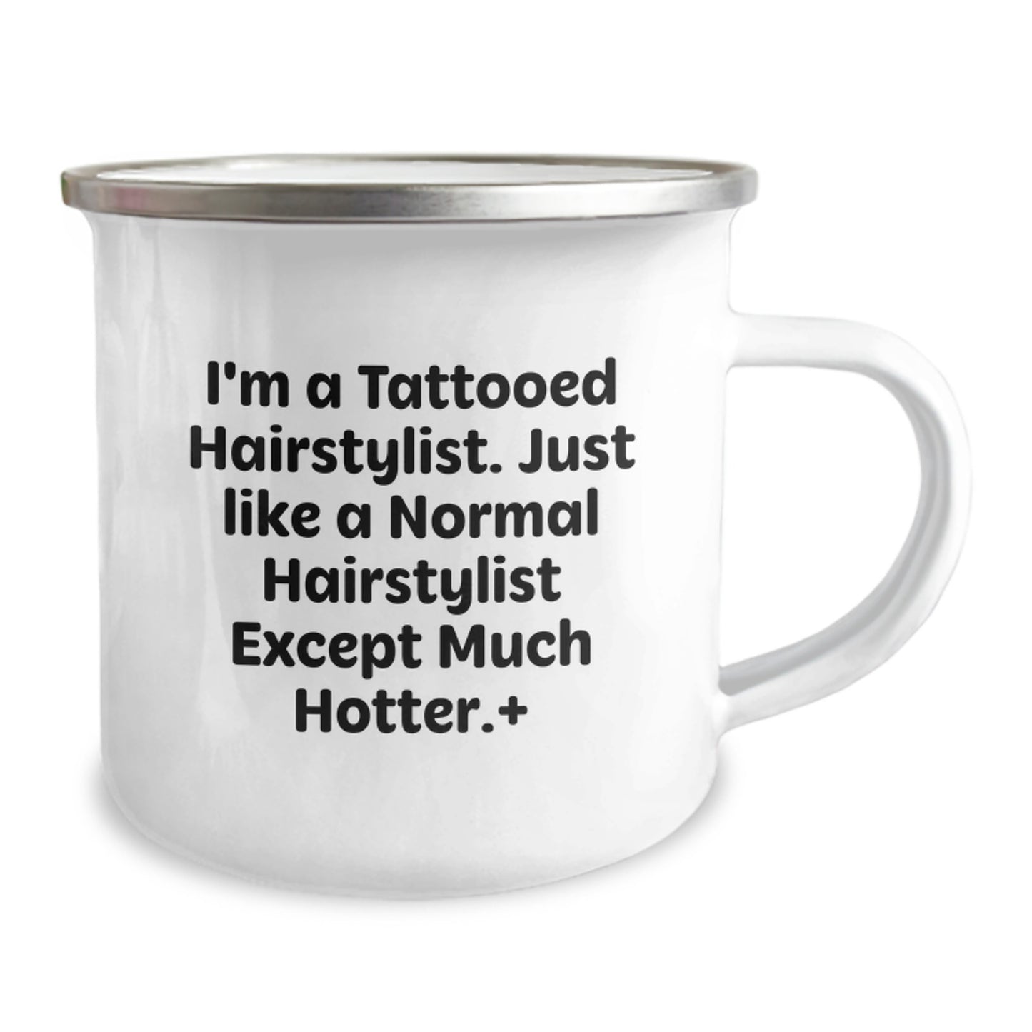 Funny Hairstylist Gifts from Men to Women - Christmas Unique Gifts for Hairstylist Friends - I'm a Tattooed Hairstylist Except Much Hotter Camping Mug - Image 2