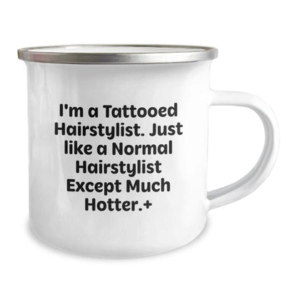 Funny Hairstylist Gifts from Men to Women - Christmas Unique Gifts for Hairstylist Friends - I'm a Tattooed Hairstylist Except Much Hotter Camping Mug - Image 2