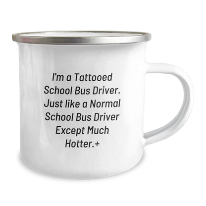 Funny School Bus Driver Gifts for Men - I'm A Tattooed School Bus Driver, Camping Mug with Christmas Unique Gift from Friends to School Bus Driver Driver - Image 2