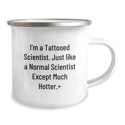 Funny Scientist Camping Mugs - Gifts from Friends for Scientist Men - Unique Christmas Unique Gifts - I'm A Tattooed Scientist Except Much Hotter Plus - Image 2