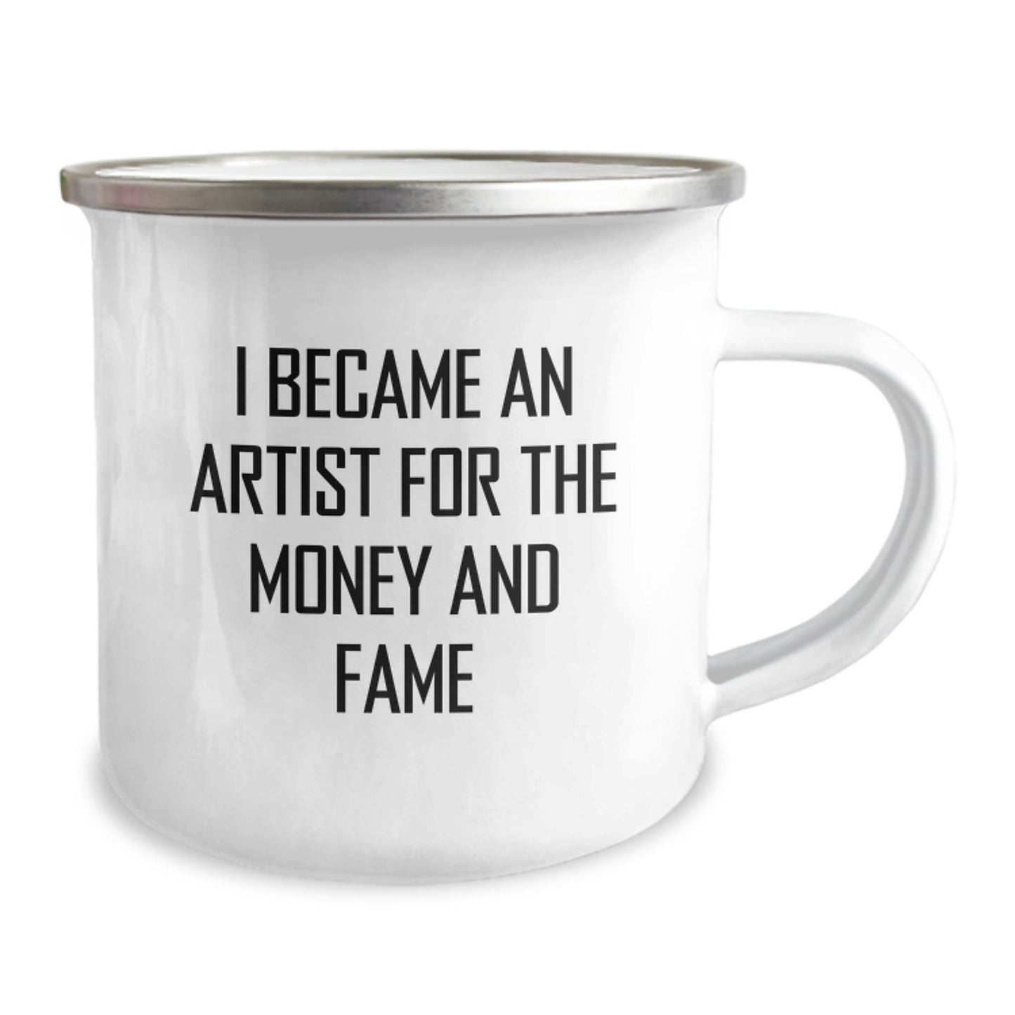 Funny Artist Gifts from Friends, Unique Camping Mugs for Men, I Became An Artist For The Money And Fame, Christmas Unique Gifts - Image 2