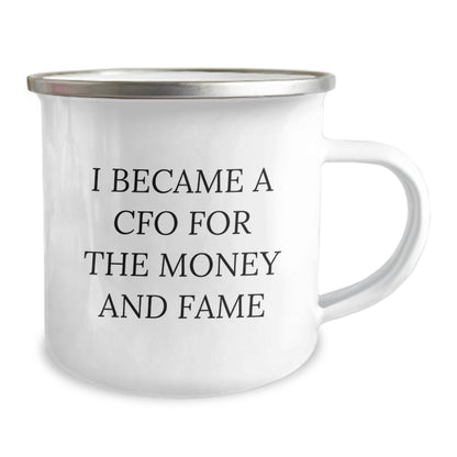 Funny CFO Gifts for Men CFOs, 'I Became A Cfo For The Money And Fame' Camping Mug, Christmas Unique Gifts from Friends - Image 2
