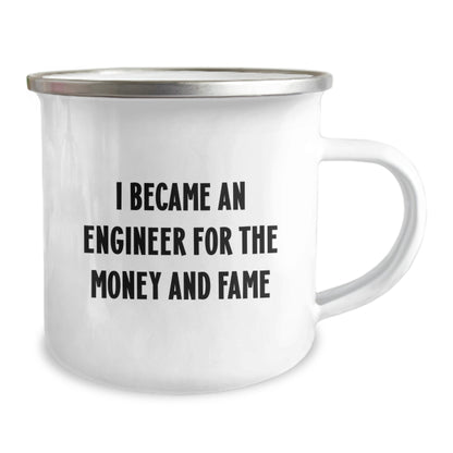 Funny Engineer Gifts from Friends - I Became An Engineer For The Money And Fame Camping Mug for Men, Unique Christmas Unique Gifts for Him, Coffee Lover Mug - Image 2