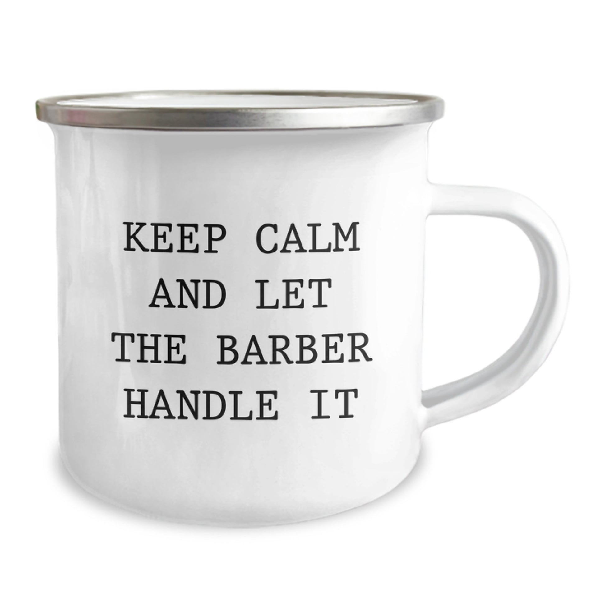 Funny Barber Gifts from Men to Barber Friends - Camping Mug with Keep Calm And Let The Barber Handle It Quote - Unique Christmas Unique Gifts - Image 2