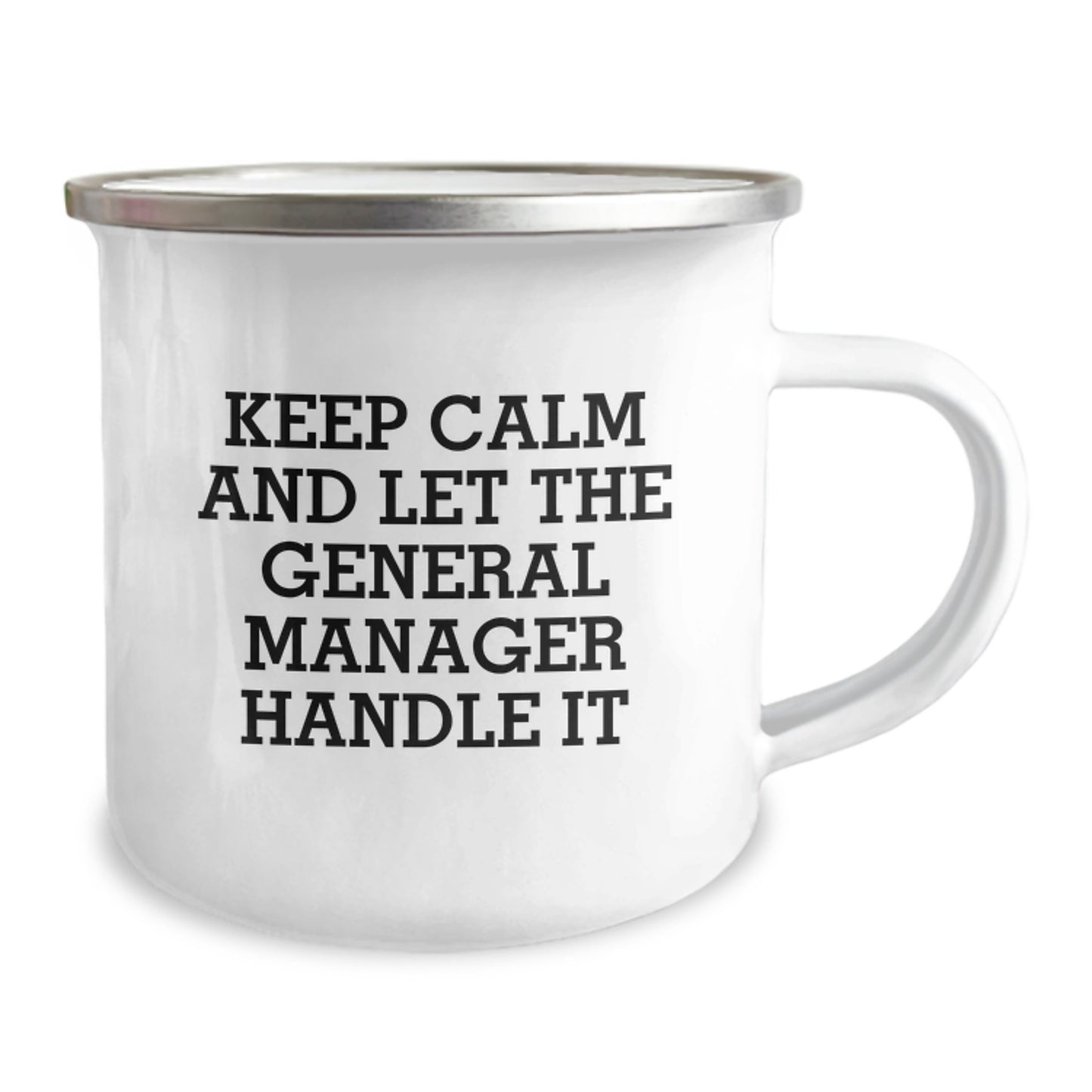Funny General Manager Camping Mug Gifts from Friends to General Manager Keep Calm And Let The General Manager Handle It Christmas Unique Gifts - Image 2