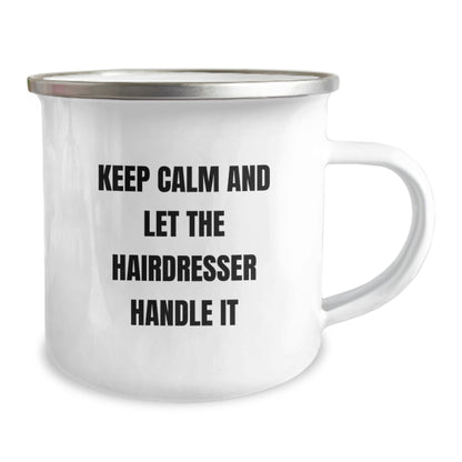 Funny Hairdresser Christmas Unique Gifts from Friends, Unique Camping Mug for Hairdresser, Keep 'Calm and Let the Hairdresser Handle It' - Image 2