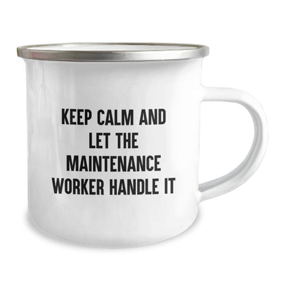 Funny Maintenance Worker Gifts from Men - Christmas Unique Gifts for Maintenance Worker - Camping Mug - Keep Calm And Let The Maintenance Worker Handle It - Image 2