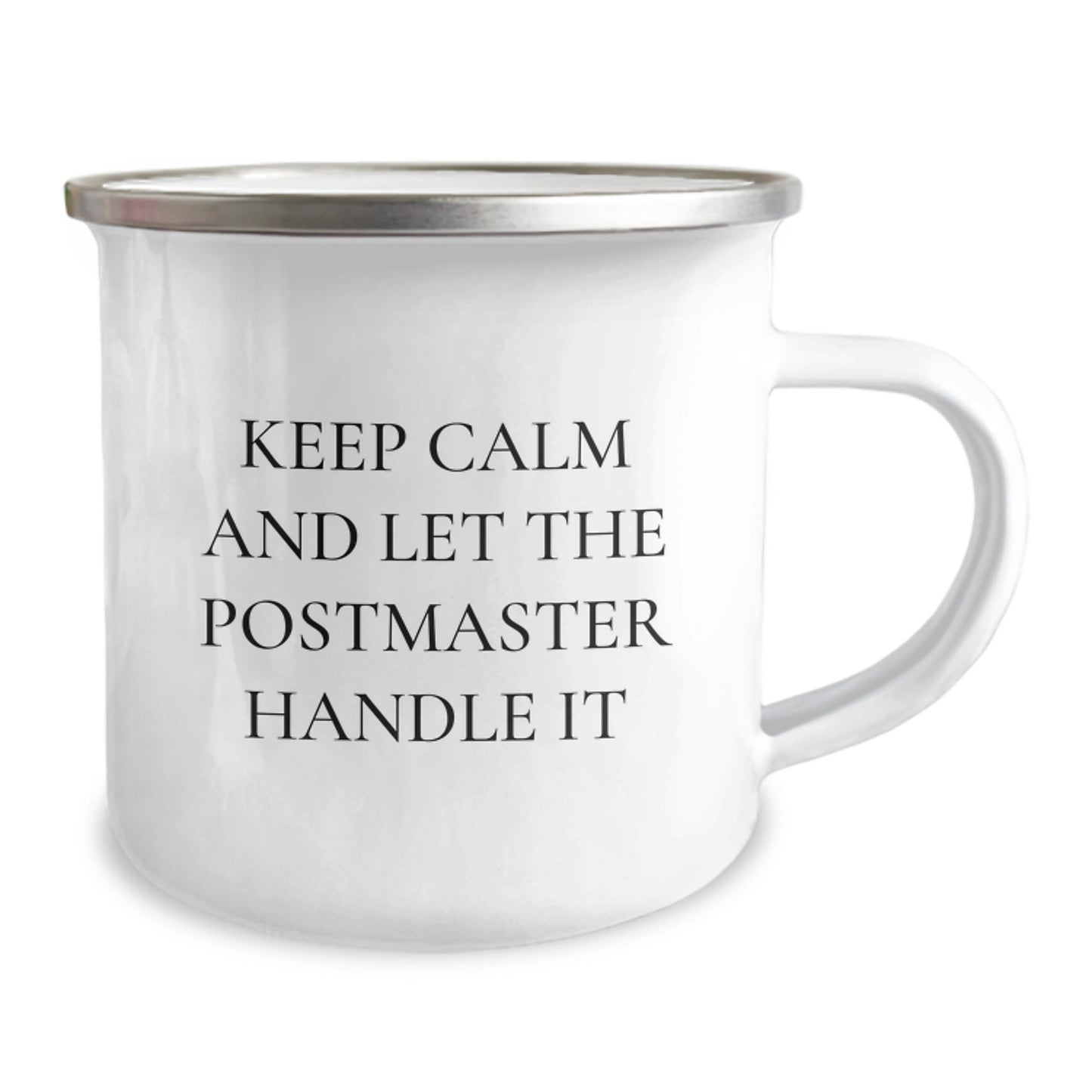 Postmaster Camping Mug - Funny Quote Gifts for Men, Women, Friends, Coworkers, Family - Keep Calm And Let The Postmaster Handle It - Christmas Unique Gifts from Family - Image 2