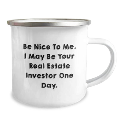 Funny Real Estate Investor Gifts from Friends for Men - Be Nice To Me. I May Be Your Real Estate Investor One Day. Christmas Unique Mug - Image 2