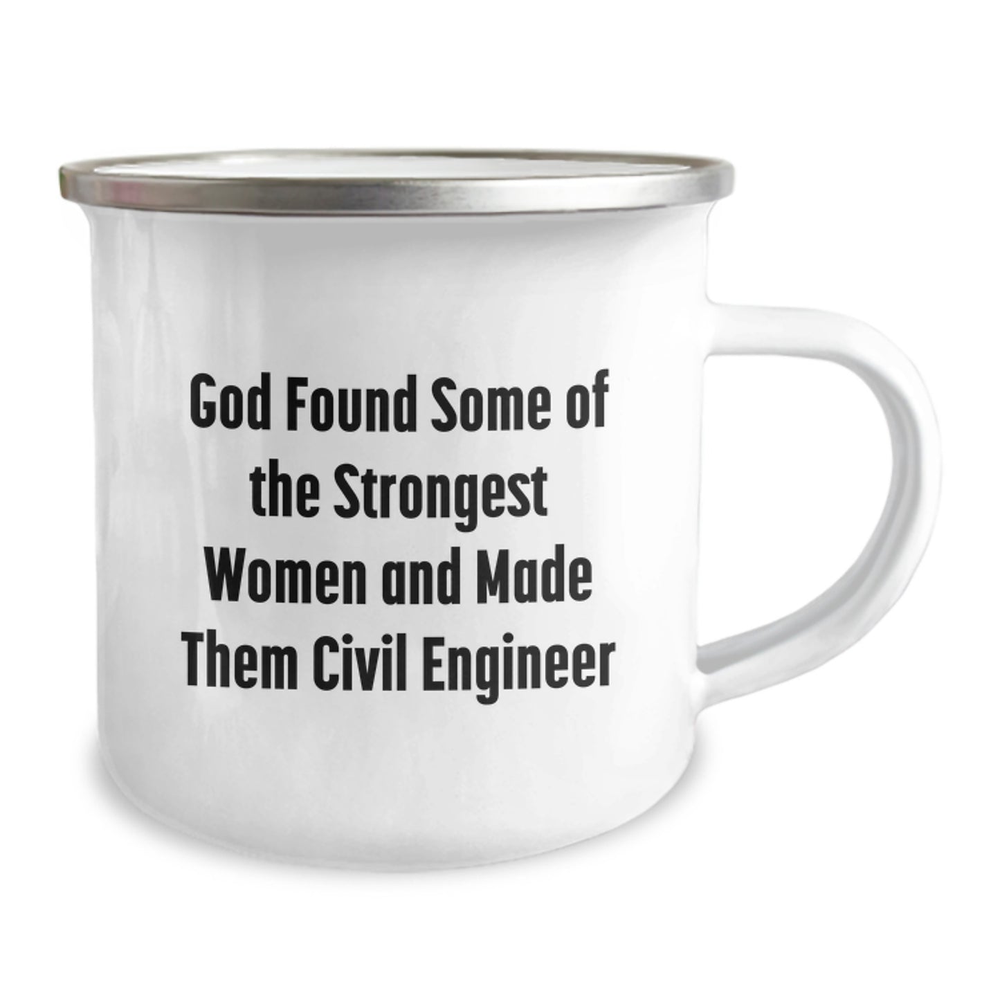 Funny Civil Engineer Gifts for Women - Inspirational Quote: God Found Some Of The Strongest Women - Camping Mug, 12 oz Stainless Steel, Christmas Unique Gifts from Friends and Family - Image 2