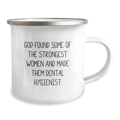 Funny Dental Hygienist Gifts from Friends, Unique Camping Mugs for Men, Women, Christmas Unique Gifts, Inspirational Quote 'God Found Some Of The Strongest Women And Made Them Dental Hygienist' - Image 2