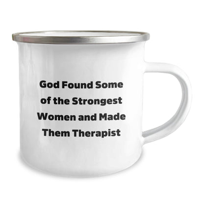 Funny Therapist Gift for Women - 'God Found Some Of The Strongest Women And Made Them Therapist' Camping Mug, Unique Christmas Unique Gifts from Friends to Family - Image 2