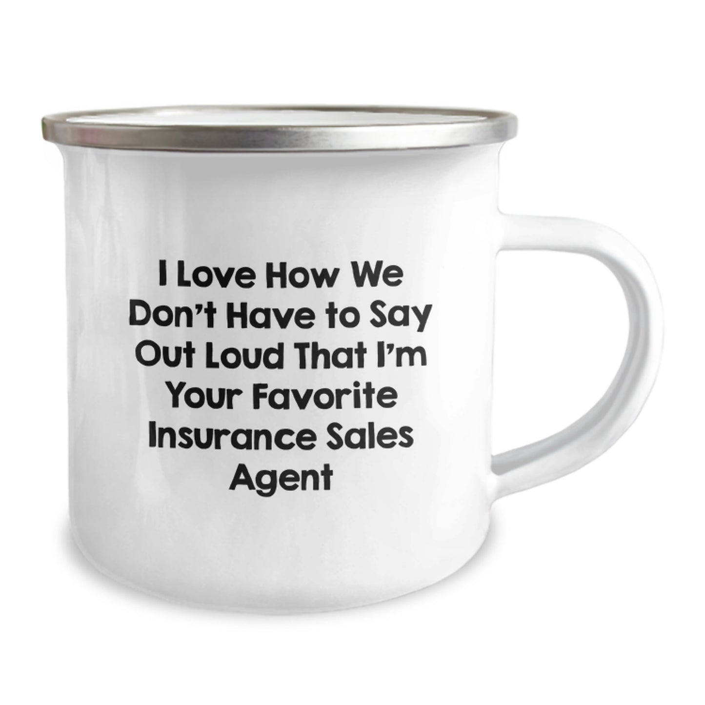 Funny Insurance Sales Agent Gifts for Men - I Love How We Don't Have To Say Out Loud That I'm Your Favorite Insurance Sales Agent Christmas Unique Mugs from Friends to Family - Image 2