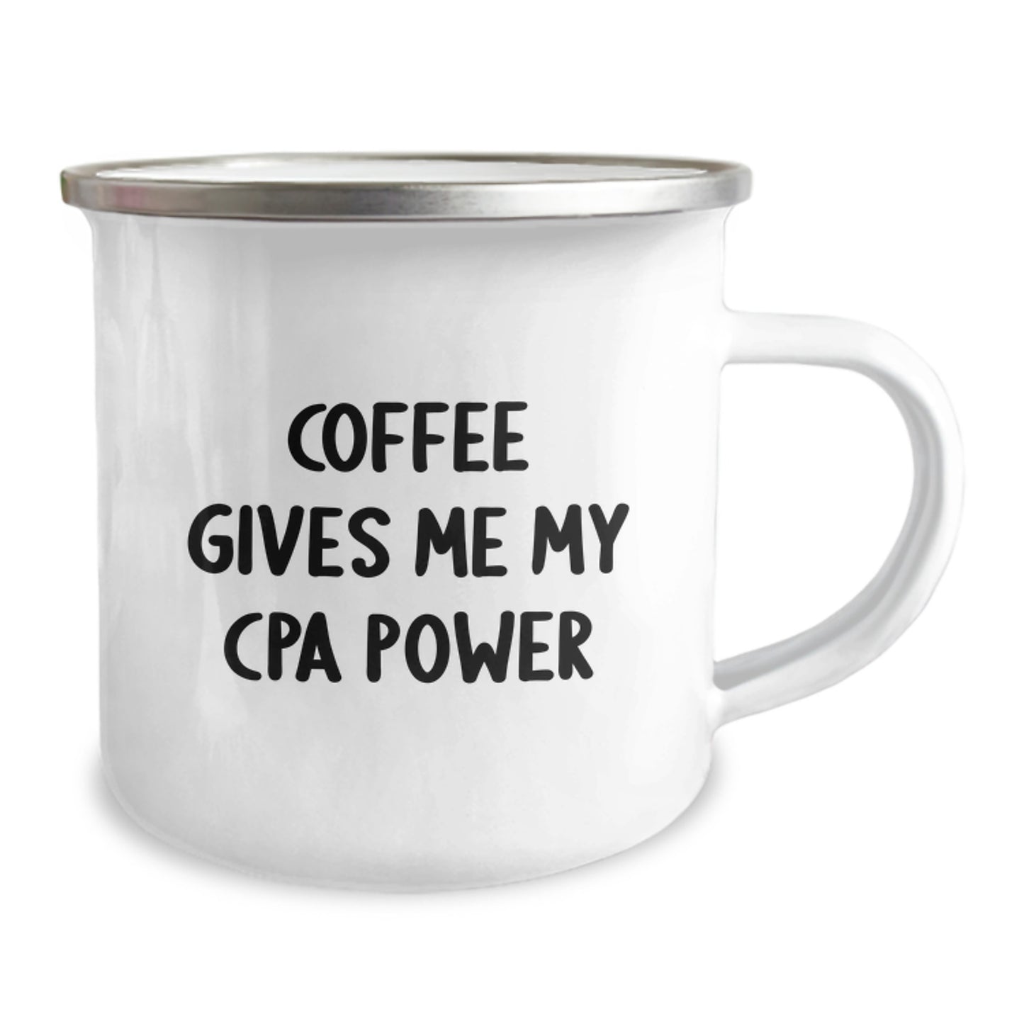 Funny CPA Gifts from Friends to CPA, Coffee Gives Me My CPA Power Enamel Camping Mug for Birthday - Image 2