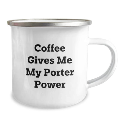 Porter Camping Mug Gifts from Friends - Funny Quote 'Coffee Gives Me My Porter Power' for Christmas Unique Gifts - Image 2