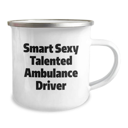 Funny Ambulance Driver Gifts for Men, Christmas Unique Gifts from Friends, Smart Sexy Talented Ambulance Driver Mug, Camping Mug for Ambulance Driver Enthusiasts - Image 2