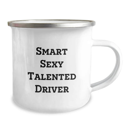Smart Sexy Talented Driver Gifts - Funny Driver Camping Mug for Birthday, Gifts from Friends for Driver, Camping Enthusiast - Image 2