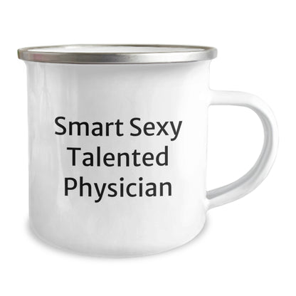 Funny Gifts from Friends for Physician - Smart Sexy Talented Physician Camping Mug, Christmas Unique Gifts for Men or Women - Image 2