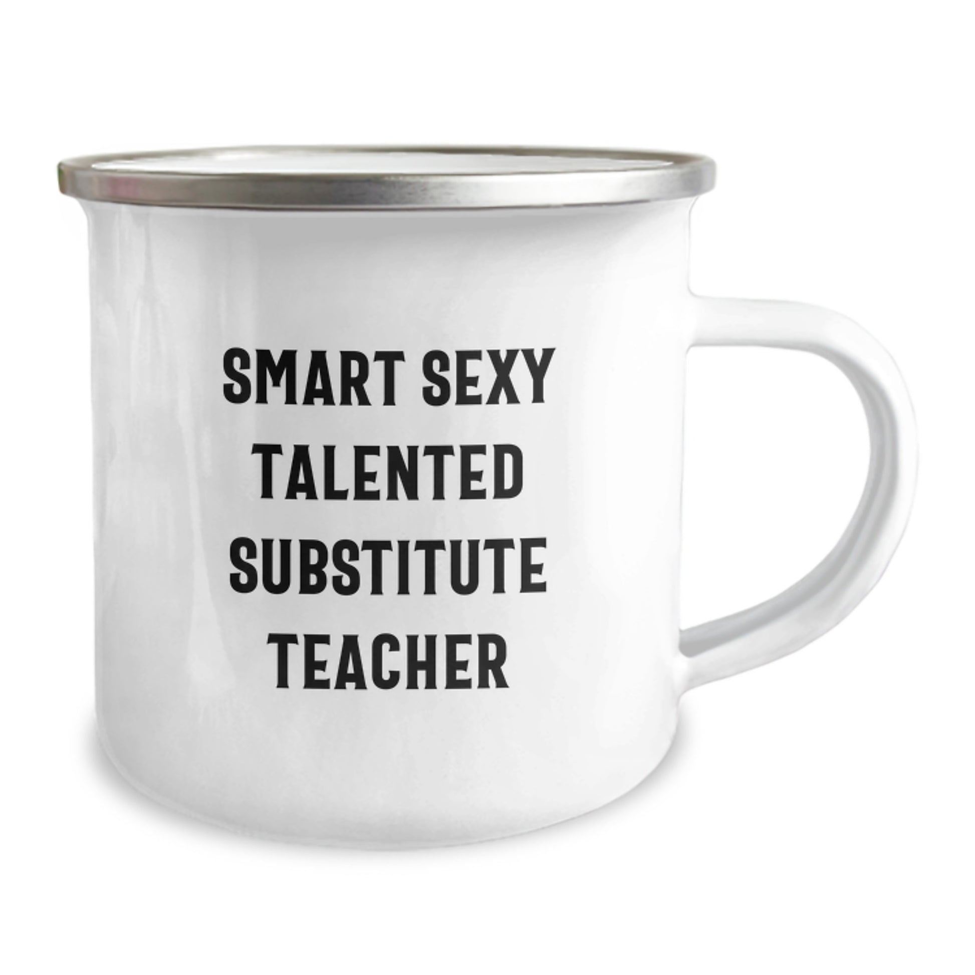 Funny Substitute Teacher Gifts from Friends - 'Smart Sexy Talented' Motivational Camping Mug for Birthday - 12 oz Stainless Steel with Enamel Finish - Image 2