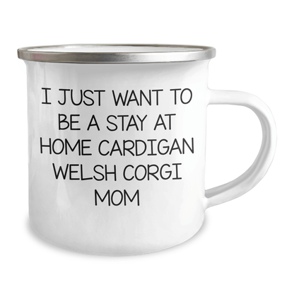 Cardigan Welsh Corgi Dog Mom Funny Gifts from Men to Gifts for Dad's Special Father's Day, Enamel Camping Mug with Quote - Victory Thru Vision 